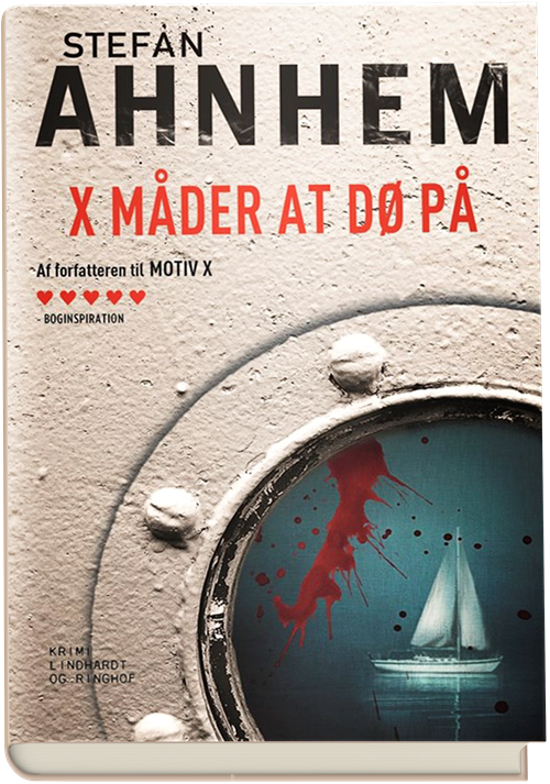 Cover for Stefan Ahnhem · Stefan Ahnhem: X måder at dø på (Inbunden Bok) [1:a utgåva] (2020)