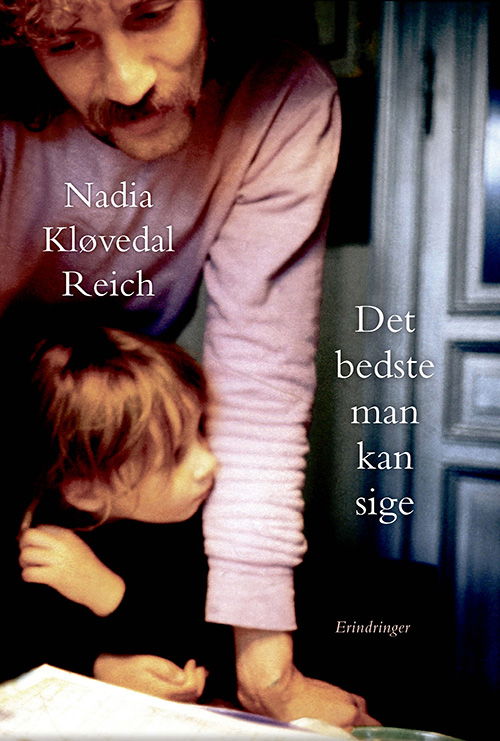 Cover for Nadia Kløvedal Reich · Det bedste man kan sige (Hæftet bog) [1. udgave] (2023)