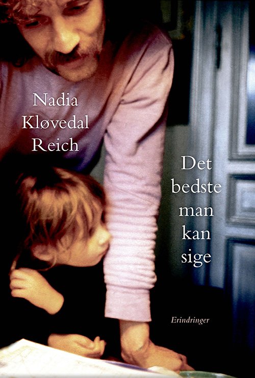 Cover for Nadia Kløvedal Reich · Det bedste man kan sige (Heftet bok) [1. utgave] (2023)