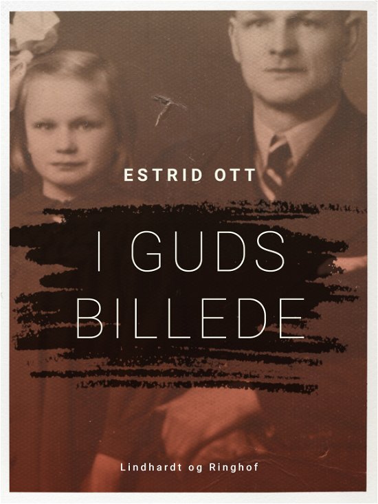 Cover for Estrid Ott · I Guds Billede (Hæftet bog) [2. udgave] (2019)