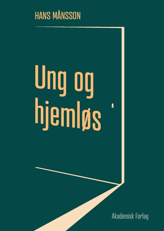 Hans Månsson · Ung og hjemløs (Sewn Spine Book) [1. wydanie] (2022)