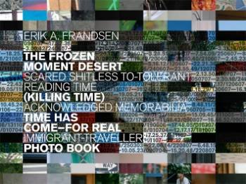Cover for Erik A. Frandsen · The frozen moment desert (Sewn Spine Book) [1. Painos] (2008)