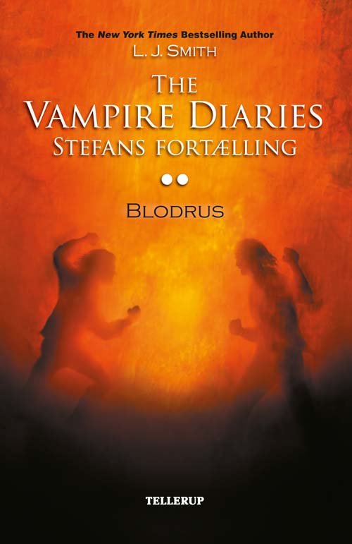 Cover for L. J. Smith · The Vampire Diaries: The Vampire Diaries - Stefans fortælling #2: Blodrus (Pocketbok) [1. utgave] [Paperback] (2011)
