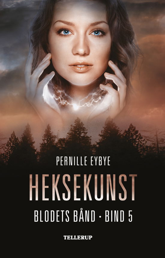 Cover for Pernille Eybye · Blodets bånd, 5: Blodets bånd #5: Heksekunst (Heftet bok) [1. utgave] (2013)