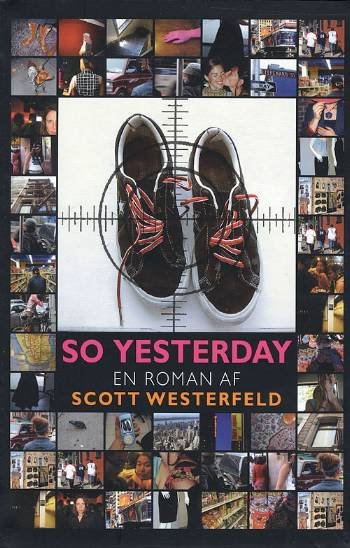 Cover for Scott Westerfeld · So Yesterday (Sewn Spine Book) [1th edição] (2007)