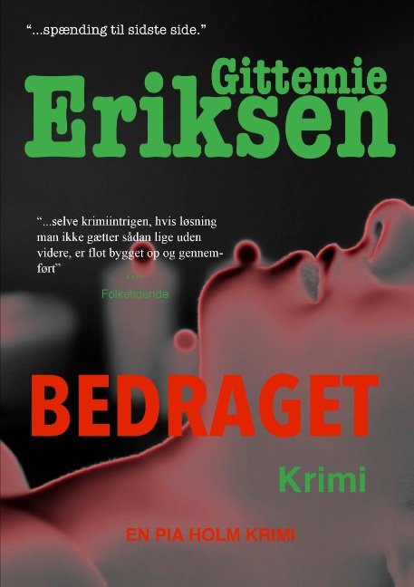 Cover for Gittemie Eriksen; Gittemie Eriksen · Bedraget (Paperback Book) [1st edition] [Paperback] (2013)