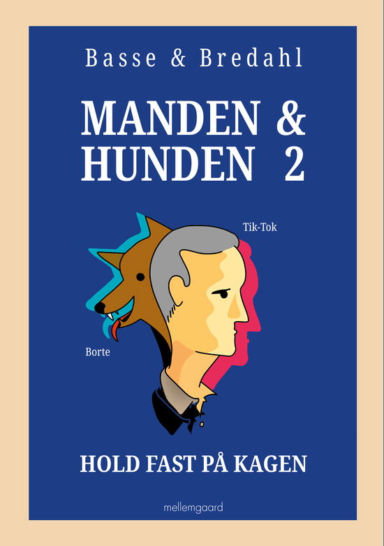 Cover for Basse &amp; Bredahl · Manden &amp; hunden 2 (Sewn Spine Book) [1st edition] (2023)