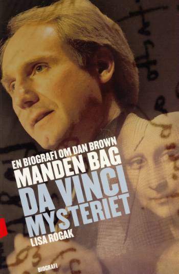 Cover for Lisa Rogak · Manden bag Da Vinci mysteriet (Sewn Spine Book) [1st edition] (2005)