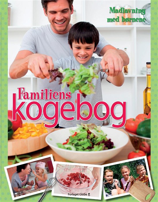 Cover for Denise Smart, Nicola Graimes, Catherine Saunders · Familiens kogebog (Gebundesens Buch) [1. Ausgabe] [Indbundet] (2010)