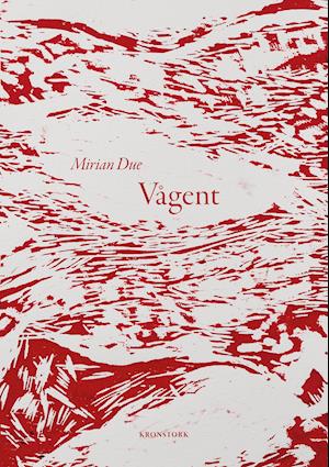 Cover for Mirian Due · Vågent (Sewn Spine Book) [1º edição] (2021)