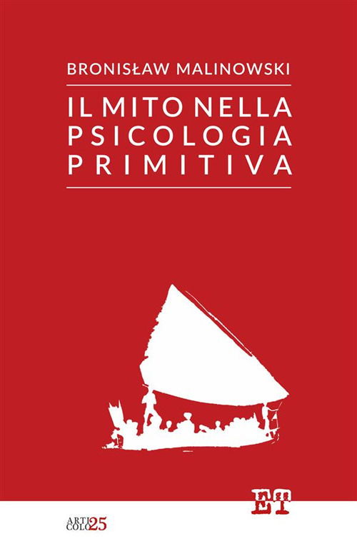 Cover for Bronislaw Malinowski · Il Mito Nella Psicologia Primitiva (Book)