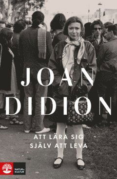 Cover for Joan Didion · Att lära sig själv att leva (ePUB) (2022)