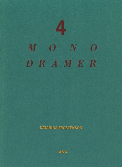 Cover for Katarina Frostenson · 4 monodramer (PDF) (2015)