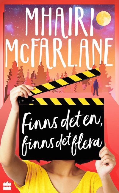 Finns det en, finns det flera - Mhairi McFarlane - Kirjat - HarperCollins Nordic - 9789150976625 - tiistai 12. syyskuuta 2023