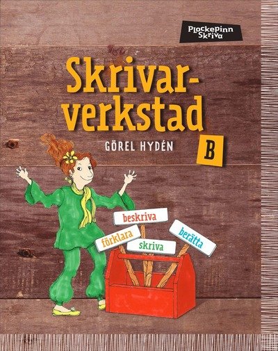 Cover for Görel Hydén · Plockepinn: Plockepinn - Skrivarverkstad B (Bok) (2013)