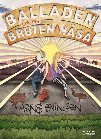 Cover for Arne Svingen · Balladen om en bruten näsa (ePUB) (2013)