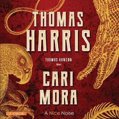 Cover for Thomas Harris · Cari Mora (MP3-CD) (2019)