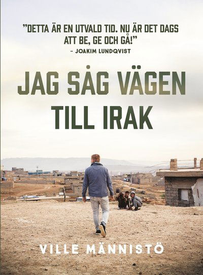 Cover for Ville Männistö · Jag såg vägen till Irak (Paperback Book) (2018)