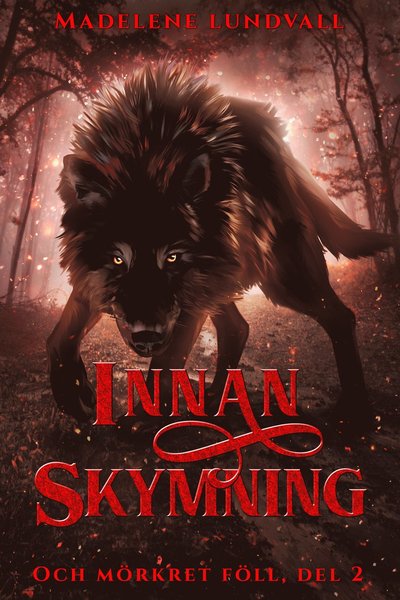 Cover for Madelene Lundvall · Och mörkret föll: Innan skymning (Paperback Book) (2019)