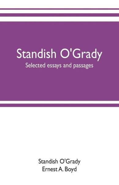 Cover for Standish O'Grady · Standish O'Grady; selected essays and passages (Taschenbuch) (2019)