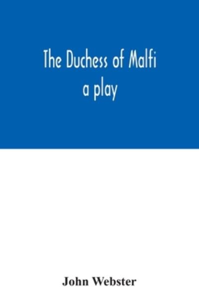 Cover for John Webster · The Duchess of Malfi (Pocketbok) (2020)
