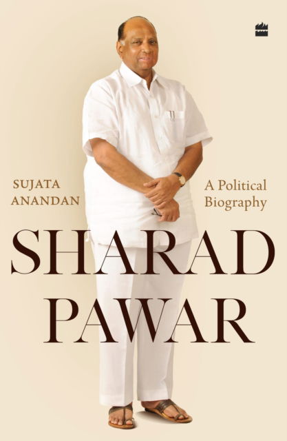 Cover for Sujata Anandan · Sharad Pawar: A Political Biography (Hardcover Book) (2025)