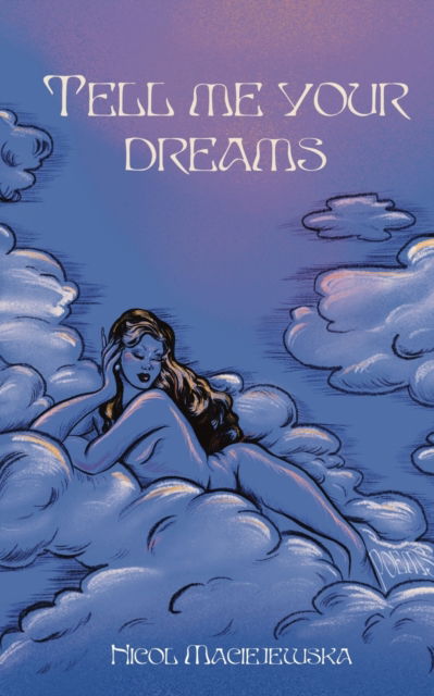 Cover for Nicol Maciejewska · Tell Me Your Dreams (Paperback Book) (2023)