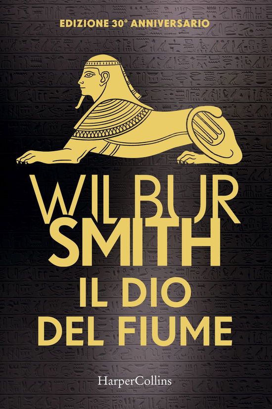 Cover for Wilbur Smith · Il Dio Del Fiume. Ediz. 30O Anniversario (Buch)