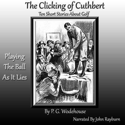 Cover for P G Wodehouse · The Clicking of Cuthbert (CD) (2021)