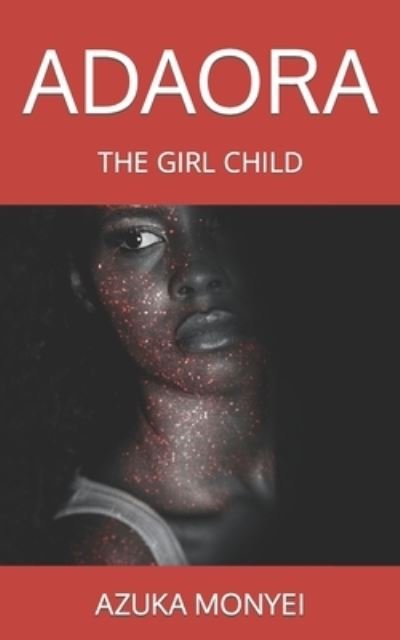 Cover for Azuka Monyei · Adaora: The Girl Child (Paperback Book) (2021)