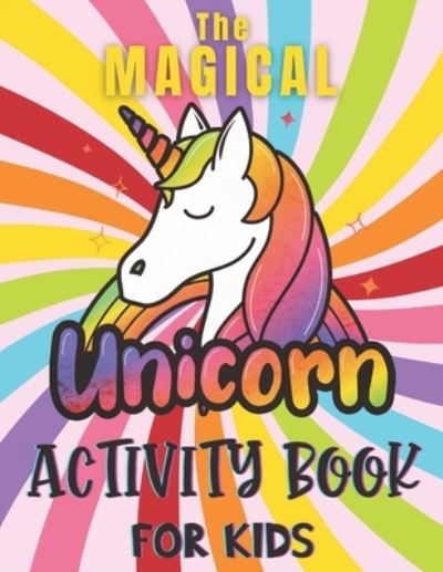 Cover for Red Bridge · The Magical Unicorn Activity Book For Kids: Dot-to-dot, spot the difference, I spy, colouring, mazes, word searches &amp; more! Fun Children's Workbook ages 3 4 5 6 7 8 9 (Paperback Book) (2020)