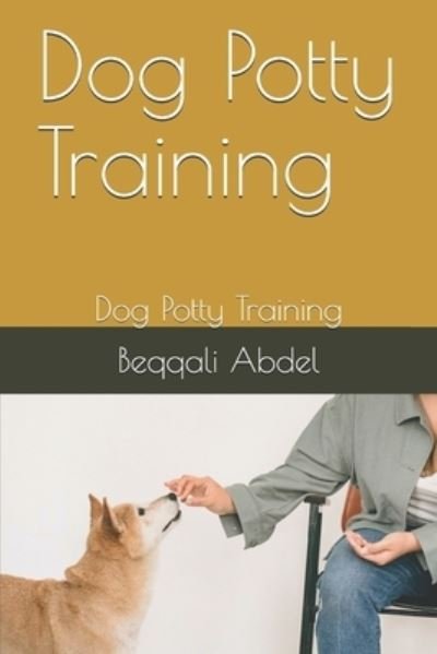 Cover for Beqqali Abdel · Dog Potty Training (Paperback Book) (2020)