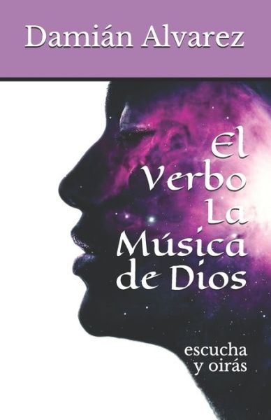 Cover for Damian Alvarez · El Verbo, la Musica de Dios (Paperback Book) (2020)