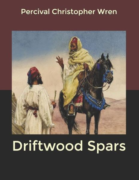 Cover for P C Wren · Driftwood Spars (Paperback Book) (2020)