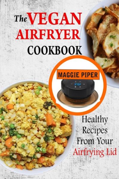 Cover for Maggie Piper · The Vegan Airfryer Cookbook (Paperback Book) (2020)