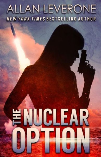 Cover for Allan Leverone · The Nuclear Option (Paperback Book) (2020)