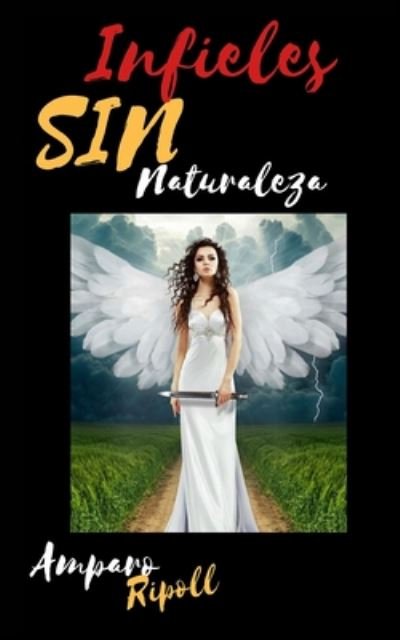 Cover for Amparo Ripoll · Infieles Sin Naturaleza (Paperback Bog) (2020)