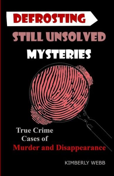 Cover for Kimberly Webb · Defrosting Still Unsolved Mysteries (Paperback Book) (2020)