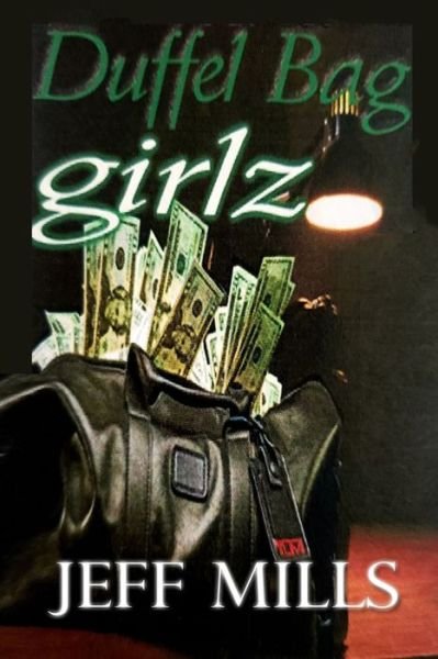 Cover for Jeff Mills · Duffel Bag Girlz (Taschenbuch) (2020)