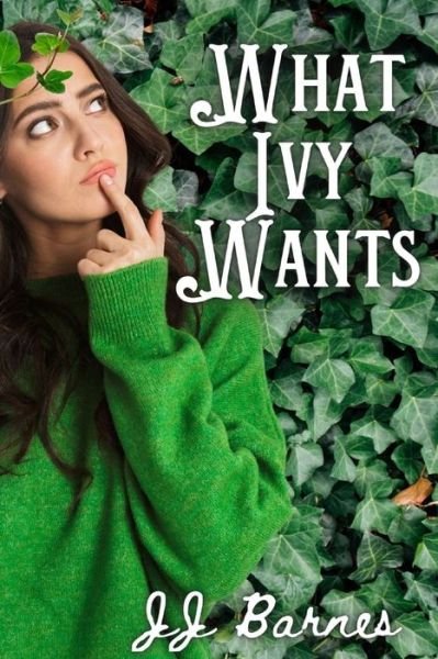 Cover for Jj Barnes · What Ivy Wants (Paperback Bog) (2021)