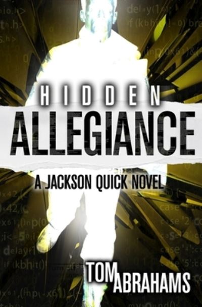 Cover for Tom Abrahams · Hidden Allegiance: A Sci-Fi Action Adventure Series (Paperback Book) (2021)