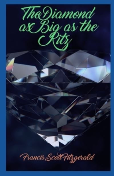 Cover for Francis Scott Fitzgerald · The Diamond as Big as the Ritz illustrated (Paperback Book) (2021)