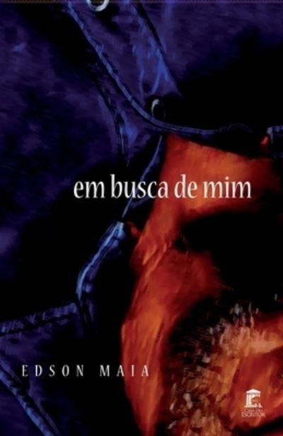 Cover for Edson Maia · Em Busca de Mim (Paperback Book) (2021)