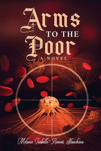 Cover for Melanie Isabelle Henner-Stanchina · Arms to the Poor (Paperback Book) (2022)