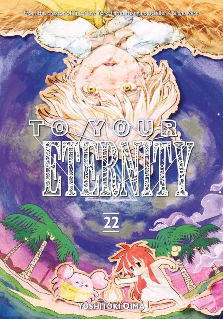 Cover for Yoshitoki Oima · To Your Eternity 22 - To Your Eternity (Pocketbok) (2025)