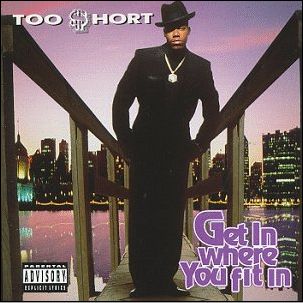 Get In Where Ya Fit In - Too $hort - Música - JIVE - 0012414152626 - 26 de outubro de 1993