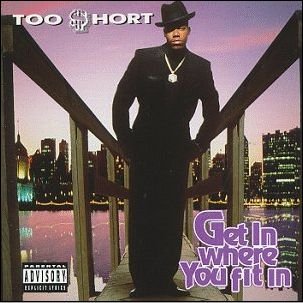 Cover for Too $hort · Get In Where Ya Fit In (CD) (1993)