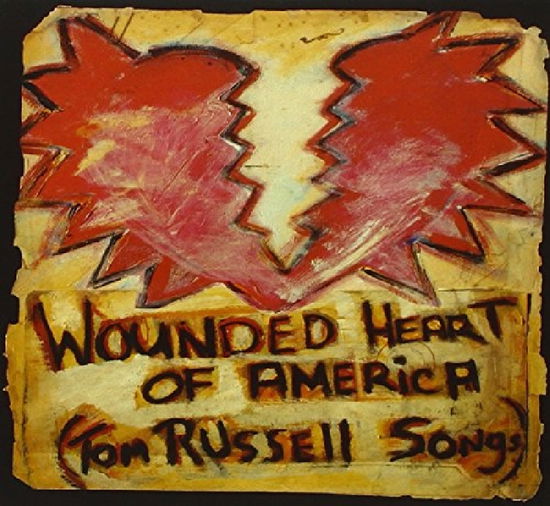 Wounded Heart Of America - Tom Russell & Friends - Musiikki - HIGHTONE - 0012928819626 - maanantai 10. syyskuuta 2007