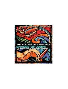 Cover for Colors of Latin Jazz · Colors of Latin Jazz-shades of Jobim-v/a (CD) (2009)