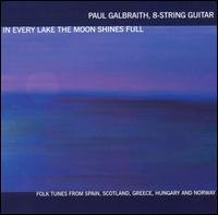 In Every Lake the Moon Shines Full - Paul Galbraith - Musikk - DELOS - 0013491323626 - 21. februar 2002